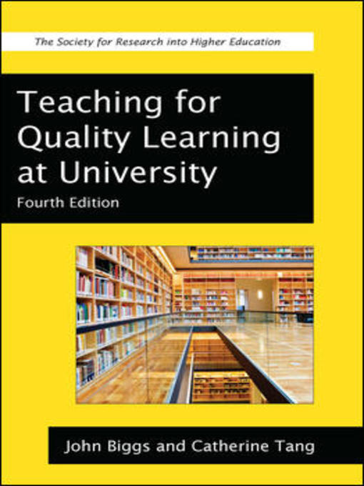 Title details for Teaching for Quality Learning at University by John Biggs - Available